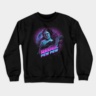 Rebel - Pew Pew Crewneck Sweatshirt